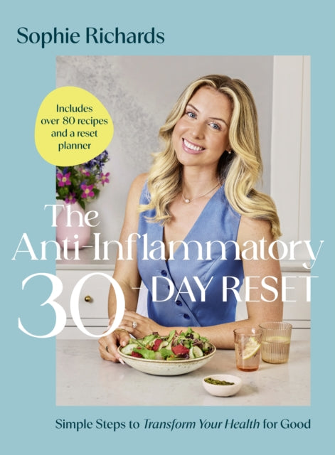 Book cover of: Anti-Inflammatory 30-day Reset. By: RICHARDS, SOPHIE