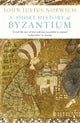 Book cover of: Short History of Byzantium. By: John Julius Norwich