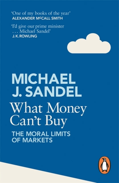 What Money Can't Buy, The Moral Limits of Markets 9780241954485 Michael J. Sandel