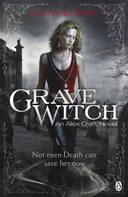 Book cover of: Grave Witch. By: Kalayna Price
