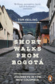 Book cover of: Short Walks from Bogota