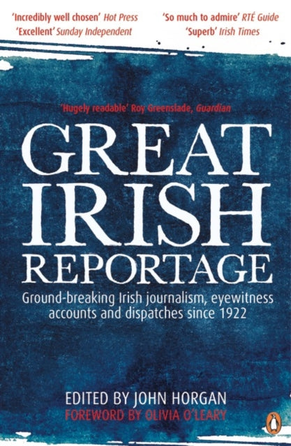 Book cover of: Great Irish Reportage. By: John Horgan