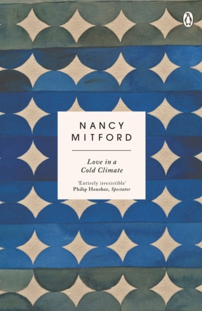 Love in a Cold Climate, The wickedly funny sequel to The Pursuit of Love 9780241974698 Nancy Mitford