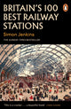 Book cover of: Britain's 100 Best Railway Stations. By: Simon Jenkins