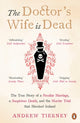 Book cover of: Doctor's Wife Is Dead. By: Andrew Tierney