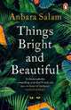 Book cover of: Things Bright and Beautiful. By: Anbara Salam