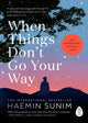 When Things Don’t Go Your Way, Zen Wisdom for Difficult Times 9780241989951 Haemin Sunim