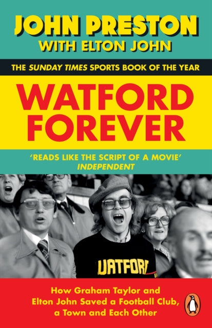 Book cover of: Watford Forever. By: John Preston