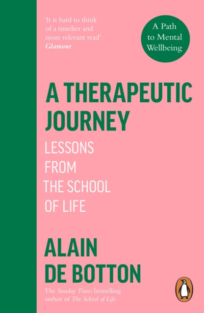 Therapeutic Journey, Lessons from the School of Life 9780241999417 Alain De Botton