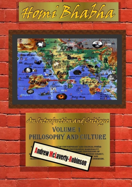 Book cover of: Homi Bhabha: An Introduction and Critique, Volume 1: Philosophy and Culture. By: Andrew McLaverty-Robinson