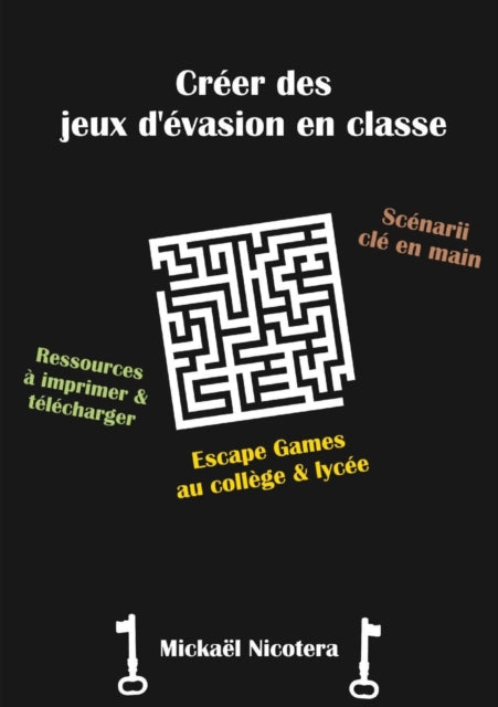 Book cover of: Creer des jeux d'evasion en classe. By: Mickael Nicotera