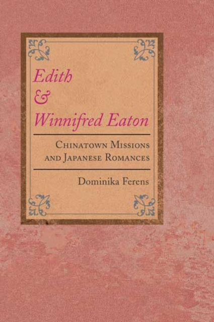 Book cover of: Edith and Winnifred Eaton
