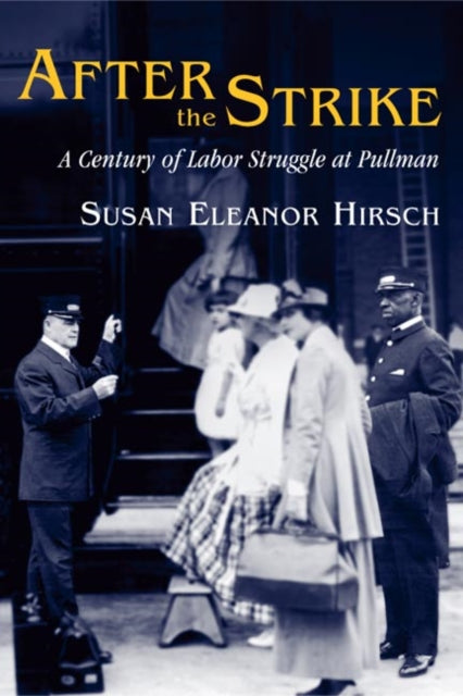 Book cover of: After the Strike. By: Susan Eleanor Hirsch