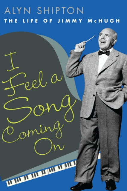 Book cover of: I Feel a Song Coming on. By: Alyn Shipton