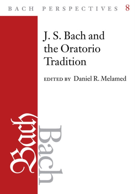 Book cover of: Bach Perspectives, Volume 8. By: Daniel R. Melamed