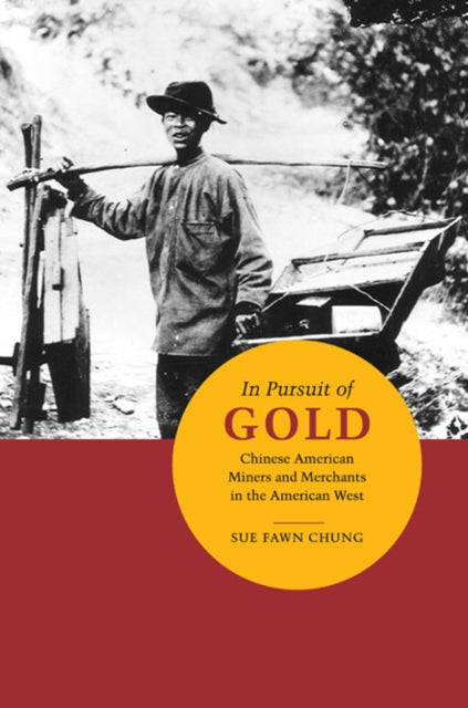 Book cover of: In Pursuit of Gold. By: Sue Fawn Chung