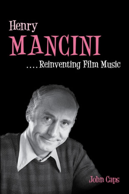 Book cover of: Henry Mancini. By: John Caps