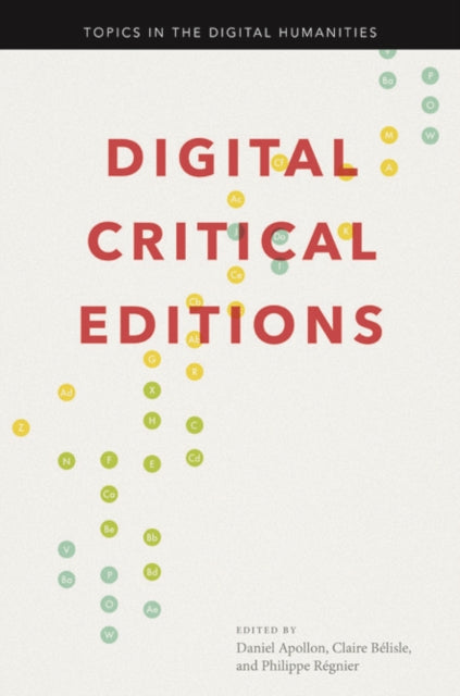 Book cover of: Digital Critical Editions. By: Daniel Apollon