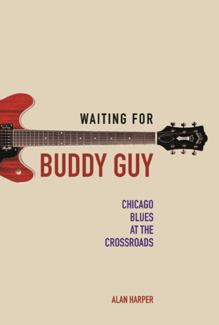 Book cover of: Waiting for Buddy Guy. By: Harper, Alan (Editor)