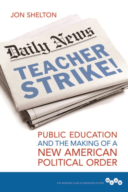 Book cover of: Teacher Strike!. By: Jon Shelton