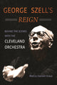 Book cover of: George Szell's Reign. By: Marcia Hansen Kraus