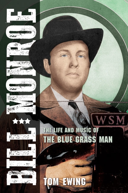 Book cover of: Bill Monroe. By: Tom Ewing