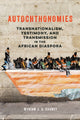Book cover of: Autochthonomies. By: Myriam J. A. Chancy