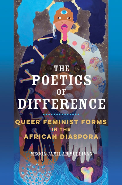 Book cover of: Poetics of Difference. By: Mecca Jamilah Sullivan