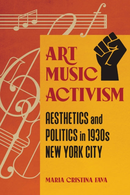 Book cover of: Art Music Activism. By: Maria Cristina Fava