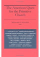 Book cover of: AMERICAN QUEST for the PRIMITIVE CHURCH