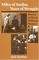 Book cover of: Miles of Smiles, Years of Struggle. By: Jack Santino