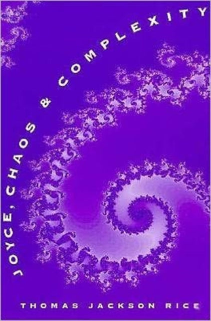 Book cover of: Joyce, Chaos, and Complexity