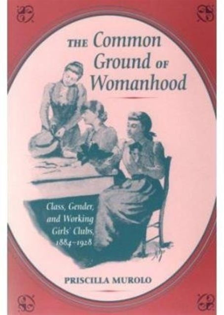 Book cover of: Common Ground of Womanhood