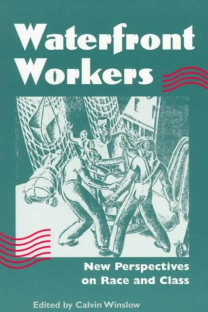 Book cover of: Waterfront Workers. By: Calvin Winslow