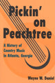 Book cover of: Pickin' on Peachtree. By: Wayne W. Daniel