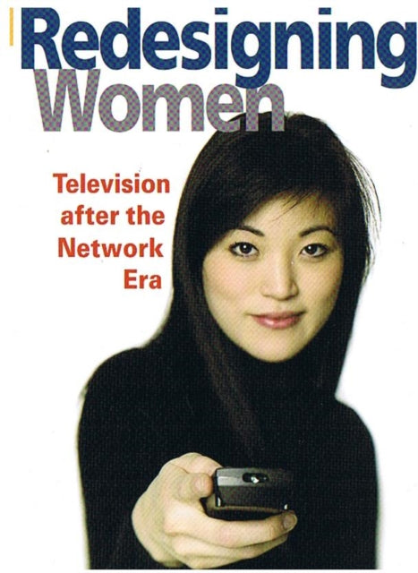 Book cover of: REDESIGNING WOMEN. By: Amanda D. Lotz