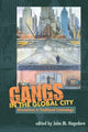Book cover of: GANGS in the GLOBAL CITY. By: John M. Hagedorn