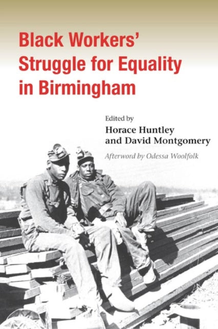 Book cover of: Black Workers' Struggle for Equality in Birmingham