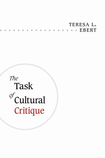 Book cover of: Task of Cultural Critique. By: Teresa L. Ebert
