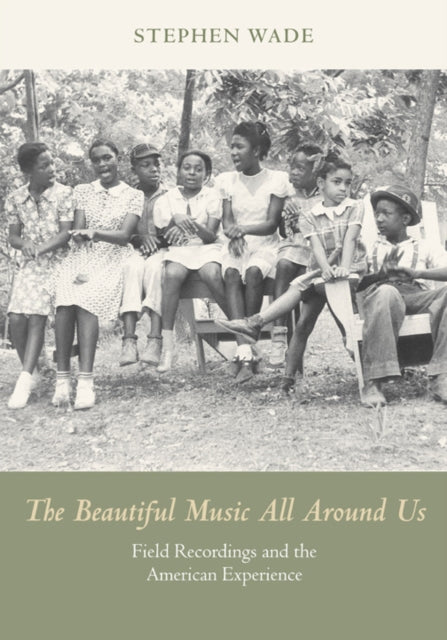 Book cover of: Beautiful Music All Around Us. By: Stephen Wade