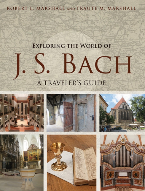 Book cover of: Exploring the World of J. S. Bach. By: Robert Lewis Marshall