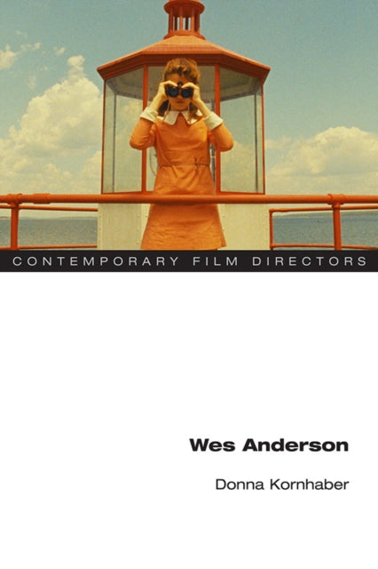 Book cover of: Wes Anderson. By: Donna Kornhaber