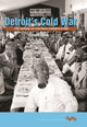 Book cover of: Detroit's Cold War. By: Colleen Doody