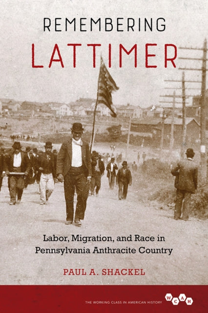 Book cover of: Remembering Lattimer. By: Paul A. Shackel