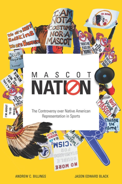 Book cover of: Mascot Nation. By: Andrew C. Billings