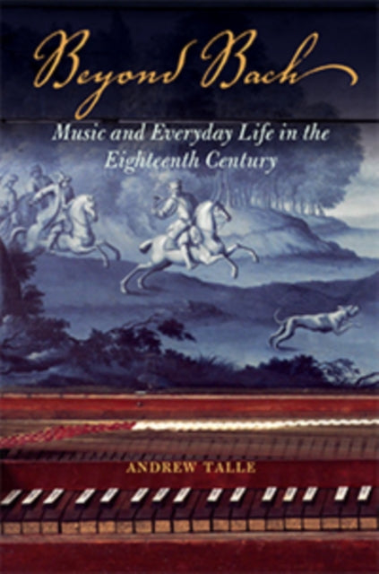 Book cover of: Beyond Bach. By: Andrew Talle