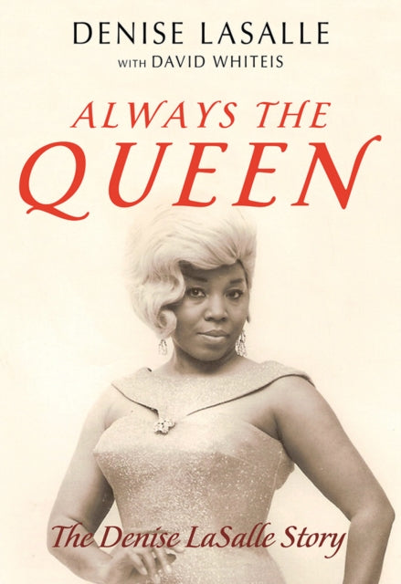 Book cover of: Always the Queen. By: Denise LaSalle