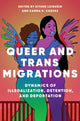 Book cover of: Queer and Trans Migrations. By: Eithne Luibheid