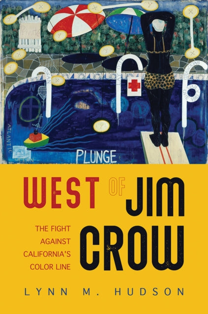 Book cover of: West of Jim Crow. By: Lynn M. Hudson