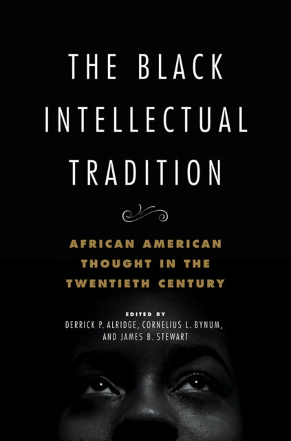 Book cover of: Black Intellectual Tradition. By: Derrick P. Alridge